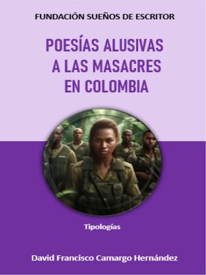 cover image of Poesías alusivas a las masacres en Colombia